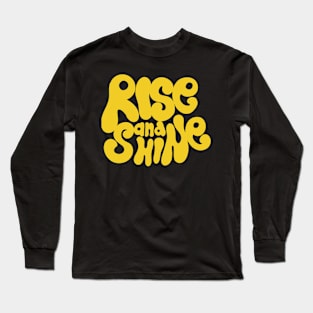 Rise and Shine Long Sleeve T-Shirt